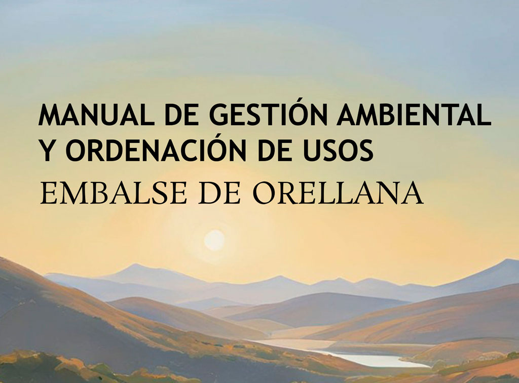 Manual de gestion ambiental y ordenacion de usos en el embalse de Orellana